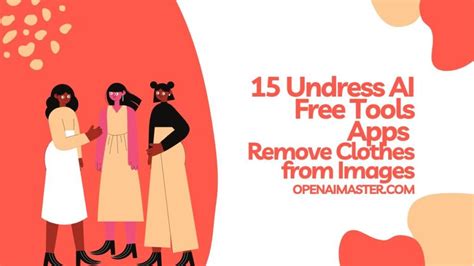 undress ai free|11 Free Undress AI Apps to Remove Clothes from Images in 2024.